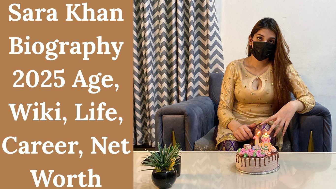 Sara Khan Biography 2025 Age, Wiki, Life, Career, Net Worth